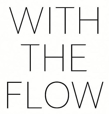 Withthefloww